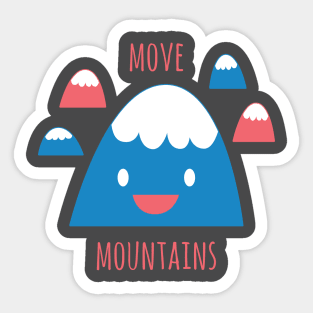 Move Mountains II Sticker